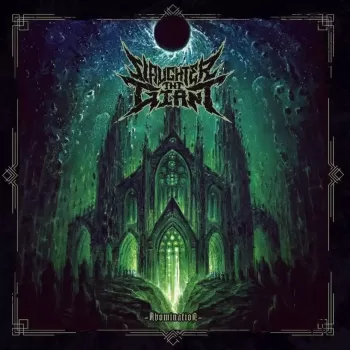 Slaughter The Giant - Abomination - Album Cover