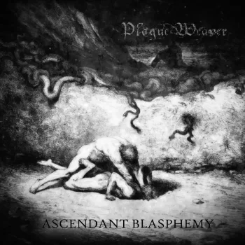 Plague Weaver - Ascendant Blasphemy - Album Cover