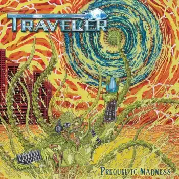 Traveler - Prequel to Madness - Album Cover